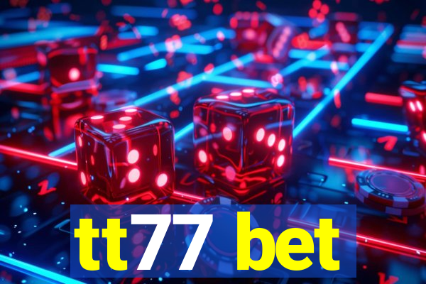 tt77 bet